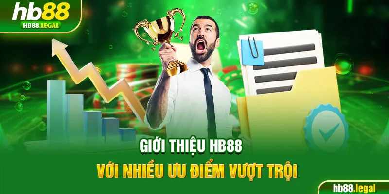 Giới thiệu HB88 với nhiều ưu điểm vượt trội