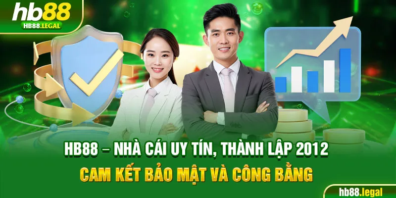 HB88 – Nhà cái uy tín, thành lập 2012, cam kết bảo mật và công bằng