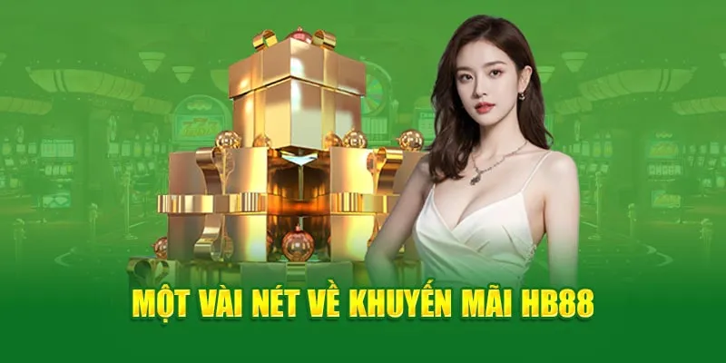 Khuyến mãi HB88 và thông tin giới thiệu